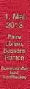 1. Mai 2013. Faire Löhne, bessere Renten. Gewerkschaftsbund Schaffhausen