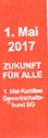 1. Mai 2017. Zukunft für alle. 1.-Mai-Komitee Gewerkschaftsbund SG