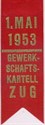 1. Mai 1953. Gewerkschaftskartell Zug.